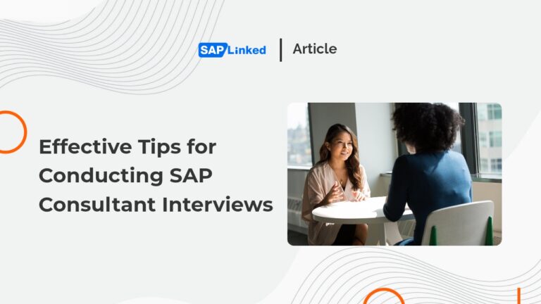 Effective Tips for Conducting SAP Consultant Interviews | Expert Insights from Saplinked
